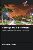 Sorveglianza e frontiera Sorveglianza e frontiera