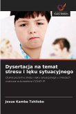 Dysertacja na temat stresu i l¿ku sytuacyjnego Dysertacja na temat stresu i l¿ku sytuacyjnego
