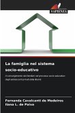 La famiglia nel sistema socio-educativo La famiglia nel sistema socio-educativo