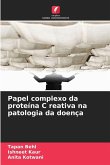 Papel complexo da proteína C reativa na patologia da doença