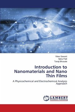 Introduction to Nanomaterials and Nano Thin Films - Sawant, Vikas;Patil, Neha;Bhosale, Tanaji