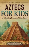 Aztecs for Kids Aztecs for Kids