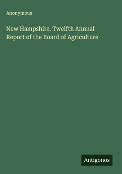 Cover New Hampshire. Twelfth Annual Report of the Board of Agriculture