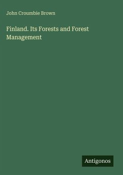 Cover Finland. Its Forests and Forest Management