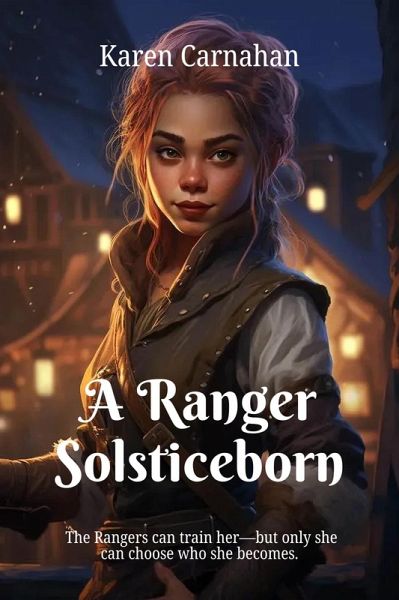 A Ranger - Solsticeborn (A Ranger Series, #1) (eBook, ePUB) A Ranger - Solsticeborn (A Ranger Series, #1) (eBook, ePUB)