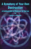 A Symphony of Your Own Destruction (eBook, ePUB) A Symphony of Your Own Destruction (eBook, ePUB)
