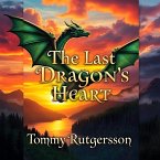 The Last Dragon´s Heart (eBook, ePUB)
