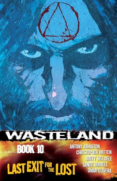 Wasteland Vol. 10: Last Exit For the Lost (eBook, ePUB) - Johnston, Antony
