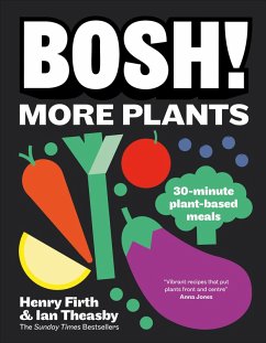 BOSH! More Plants (eBook, ePUB) - Theasby, Ian; Firth, Henry BOSH! More Plants (eBook, ePUB) - Theasby, Ian; Firth, Henry