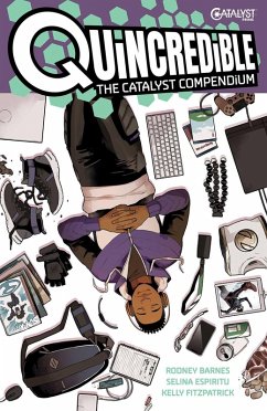 Quincredible: The Catalyst Compendium (eBook, ePUB) - Barnes, Rodney