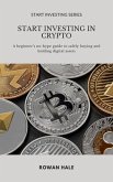 Start Investing in Crypto (eBook, ePUB) Start Investing in Crypto (eBook, ePUB)