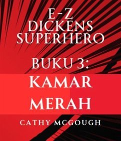 E-Z DICKENS SUPERHERO BUKU 3 INDONESIAN EDITION (eBook, ePUB) Cover E-Z DICKENS SUPERHERO BUKU 3 INDONESIAN EDITION (eBook, ePUB)