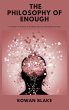 The Philosophy of Enough (eBook, ePUB) - Bild 1