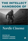 The Intellect Handbook of Nordic Cinema (eBook, ePUB) The Intellect Handbook of Nordic Cinema (eBook, ePUB)
