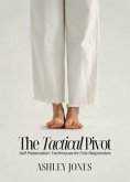 The Tactical Pivot (eBook, ePUB)