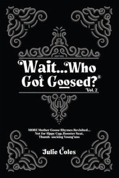 Cover Wait...Who Got Goosed(TM) Vol. 2 (eBook, ePUB)