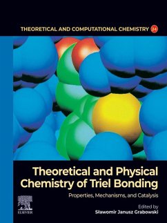 Theoretical and Physical Chemistry of Triel Bonding (eBook, ePUB)
