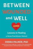 Between Wounded and Well (eBook, ePUB)