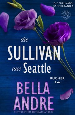 Cover Die Sullivans aus Seattle, Bücher 4-6 (eBook, ePUB)