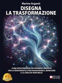 Disegna La Trasformazione (eBook, ePUB)