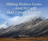 Hiking Hidden Gems in America's National Parks (eBook, ePUB) Hiking Hidden Gems in America's National Parks (eBook, ePUB)