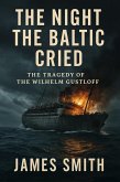 The Night the Baltic Cried (eBook, ePUB)