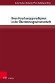 Neue Forschungsparadigmen in der Übersetzungswissenschaft (eBook, PDF)