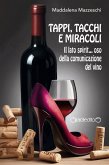 Tappi, tacchi e miracoli (eBook, ePUB) Tappi, tacchi e miracoli (eBook, ePUB)
