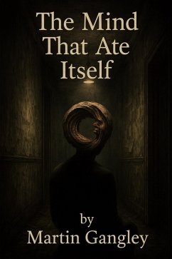 Cover The Mind That Ate Itself (eBook, ePUB)