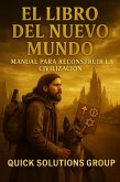 El Libro del Nuevo Mundo: Manual para Reconstruir la Civilización (eBook, ePUB)