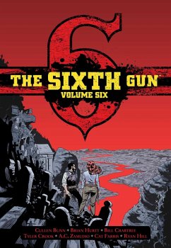 Cover The Sixth Gun Vol. 6: Deluxe Edition (eBook, ePUB)