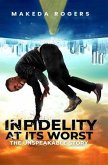Infidelity At Its Worst (eBook, ePUB) Infidelity At Its Worst (eBook, ePUB)