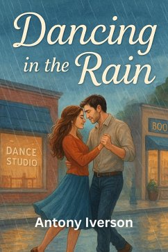 Cover Dancing in the Rain (Romance In Willow Creek, #36) (eBook, ePUB)