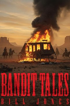 Cover Bandit Tales (A Dry Crik Western Series, #3) (eBook, ePUB)