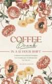Coffee Break in a 12-Hour Shift (eBook, ePUB) Coffee Break in a 12-Hour Shift (eBook, ePUB)