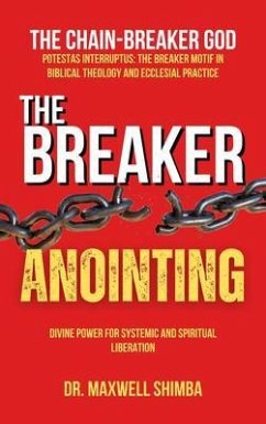 The Breaker Anointing (eBook, ePUB) - Shimba, Maxwell