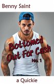 Bottomed Out For Cash No.1 (a Quickie) (eBook, ePUB)