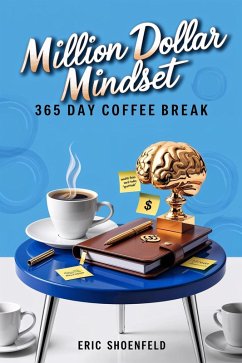 Cover Million Dollar Mindset : 365 Day Coffee Break (Personal Finance Series) (eBook, ePUB)
