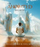 I'm Anointed Because... (eBook, ePUB)