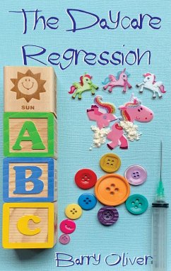 The Daycare Regression (Buttons and Blocks, #2) (eBook, ePUB) - Oliver, Barry