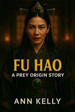 Cover Fu Hao: A Prey Origin Story (Prey Origins, #2) (eBook, ePUB)