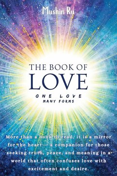 The Book of Love: One Love, Many Forms (eBook, ePUB) Cover The Book of Love: One Love, Many Forms (eBook, ePUB)
