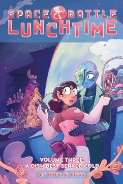Cover Space Battle Lunchtime Vol. 3: A Dish Best Served Cold (eBook, ePUB)