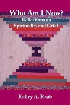 Cover Who Am I Now? Reflections on Spirituality and Grief (eBook, ePUB)