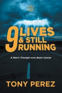 9 lives & Still Running (eBook, ePUB) - Tony Peres 9 lives & Still Running (eBook, ePUB) - Tony Peres