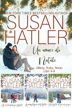 Cover Un amore di Natale (Libri 4-6): Collezione (Edizioni speciali di Susan Hatler, #10) (eBook, ePUB)