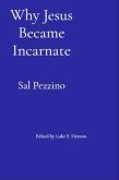 Why Jesus Became Incarnate (eBook, ePUB)