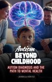 'Autism' Beyond Childhood (eBook, ePUB) 'Autism' Beyond Childhood (eBook, ePUB)