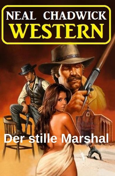 Der stille Marshal: Western (eBook, ePUB)