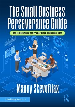 The Small Business Perseverance Guide (eBook, PDF) - Skevofilax, Manny